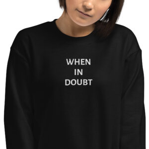 Basic It Out Unisex Crew Neck Sweatshirt
